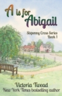 Image for A is for Abigail : A Sixpenny Cross story