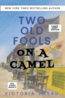 Image for Two Old Fools on a Camel - LARGE PRINT : From Spain to Bahrain and back again