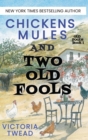 Image for Chickens, Mules and Two Old Fools