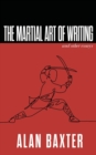 Image for The Martial Art of Writing &amp; Other Essays