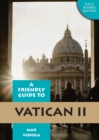 Image for Friendly Guide to Vatican II Revised Edition