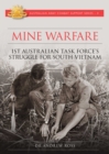 Image for Mine Warfare: 1st Australian Task Force&#39;s Struggle for South Vietnam