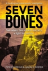 Image for Seven Bones: Two Wives, Two Violent Murders, A Fight For Justice