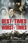 Image for Best of Times, Worst of Times: Bomber Command, Two Men, One War