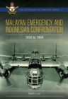 Image for Malayan Emergency and Indonesian Confrontation: 1950-1966
