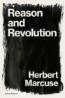 Image for Reason and Revolution : Hegel and the Rise of Social Theory