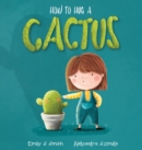 Image for How to Hug a Cactus