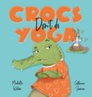 Image for Crocs don&#39;t do yoga