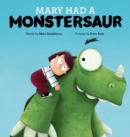 Image for Mary had a monstersaur