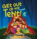 Image for Get out of my tent