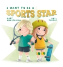 Image for I want to be a sports star