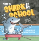 Image for There&#39;s a shark at my school
