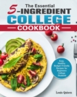 Image for The Essential 5-Ingredient College Cookbook