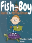 Image for Fish-Boy, Dean&#39;s Epic Mermaid Dream