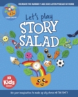 Image for Let&#39;s Play Story Salad: Recreate the Number 1 ABC Podcast at Home