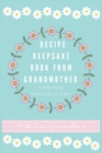 Image for Recipe Keepsake Book From Grandmother : Create your own Recipe Book