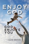 Image for Enjoy God, God Enjoys You