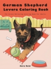 Image for German Shepherd Lovers Coloring Book - The Stress Relieving Dog Coloring Book For Adults
