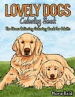 Image for Lovely Dogs Coloring Book The Stress Relieving Coloring Book For Adults