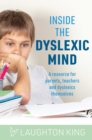Image for Inside the Dyslexic Mind