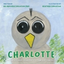 Image for Charlotte : My parents have separated: a 10 year old&#39;s perspective