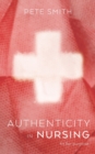 Image for Authenticity in Nursing : Fit for purpose