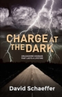 Image for Charge at the Dark