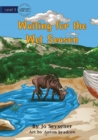 Image for Waiting For The Wet Season
