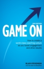 Image for Game On 2nd Edition : How to create a world-class coaching culture so you boost engagement and drive results