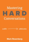 Image for Mastering Hard Conversations : Turning conflict into collaboration