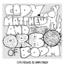 Image for Cody, Left Tennant Matthew and the Orb of Boom