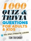 Image for 1000 Quiz And Trivia Questions For Adults &amp; Kids