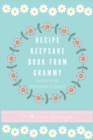 Image for Recipe Keepsake Book From Grammy : Family Food Recipes to Share