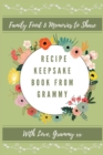 Image for Recipe keepsake Book From Grammy : Family Food Memories to Share
