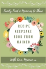 Image for Recipe Keepsake Book From Maimeo : Family Food Memories to Share