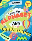 Image for Learn the Alphabet and Draw Shapes