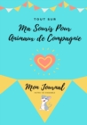Image for Tout Sur Ma Souris Pour Animaux de Compagnie : Mon Journal Notre Vie Ensemble