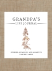 Image for Grandpa&#39;s Life Journal : Stories, Memories and Moments for My Family A Guided Memory Journal to Share Grandpa&#39;s Life