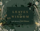 Image for Leaves of Wisdom : 55 Cards of Soulful Reflections by Walt Whitman