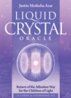Image for Liquid Crystal Oracle - 2nd Edition : Return of the Atlantian Way for the Children of Light Oracle Card and Book Set