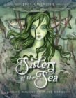 Image for Sisters of the Sea : Healing Magicks from the Mermaids