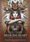 Image for Medicine Heart Oracle : Shamanic Wisdom of the Divine Feminine