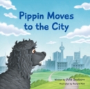 Image for Pippin Moves to the City