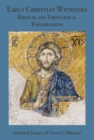 Image for Early Christian Witnesses: Biblical and Theological Explorations