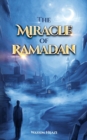 Image for The Miracle of Ramadan