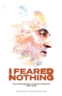 Image for I Feared Nothing