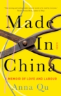 Image for Made In China: A Memoir of Love and Labour