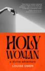 Image for Holy Woman: a divine adventure