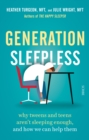 Image for Generation Sleepless: Why Tweens and Teens Aren&#39;t Sleeping Enough, and How We Can Help Them
