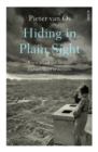 Image for Hiding in Plain Sight: how a Jewish girl survived Europe&#39;s heart of darkness
